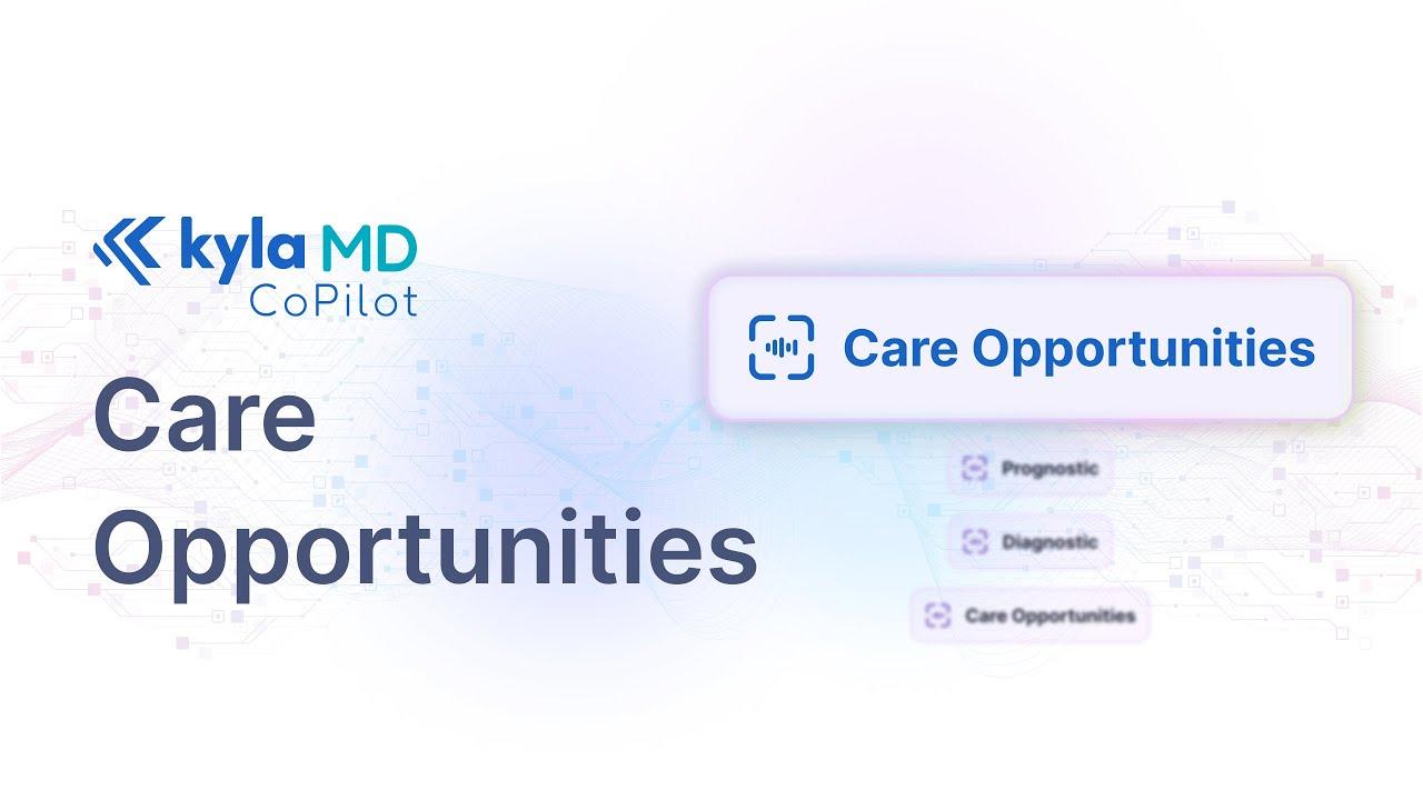 Evaluate Care Opportunities.